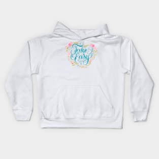 Take it easy Kids Hoodie